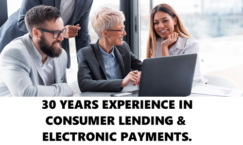 30 Years Experience in Consumer Financing and Electronic Payments.